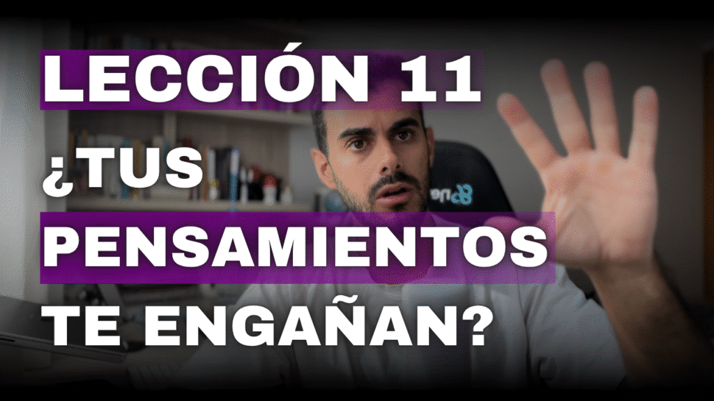 Un Curso de Milagros Lección 11_ El Mundo Refleja Tus Pensamientos