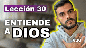 Un Curso de Milagros Lección 30_ Dios Está en Todo lo que Veo Porque Dios Está en Mi Mente