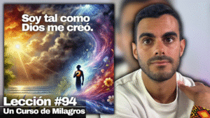 Cómo Dejar Ir las Emociones Negativas (Solo Recuerda Esto) - Un Curso de Milagros Lección 94