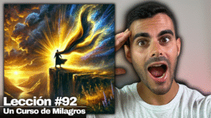Deja Ir la Debilidad y Conecta con Tu Fortaleza (funciona siempre) Un Curso de Milagros Lección 92