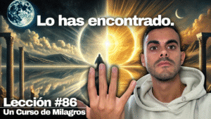 Deja de Buscar en el Lugar Equivocado (La Verdad Está Aquí) - Un Curso de Milagros Lección 86