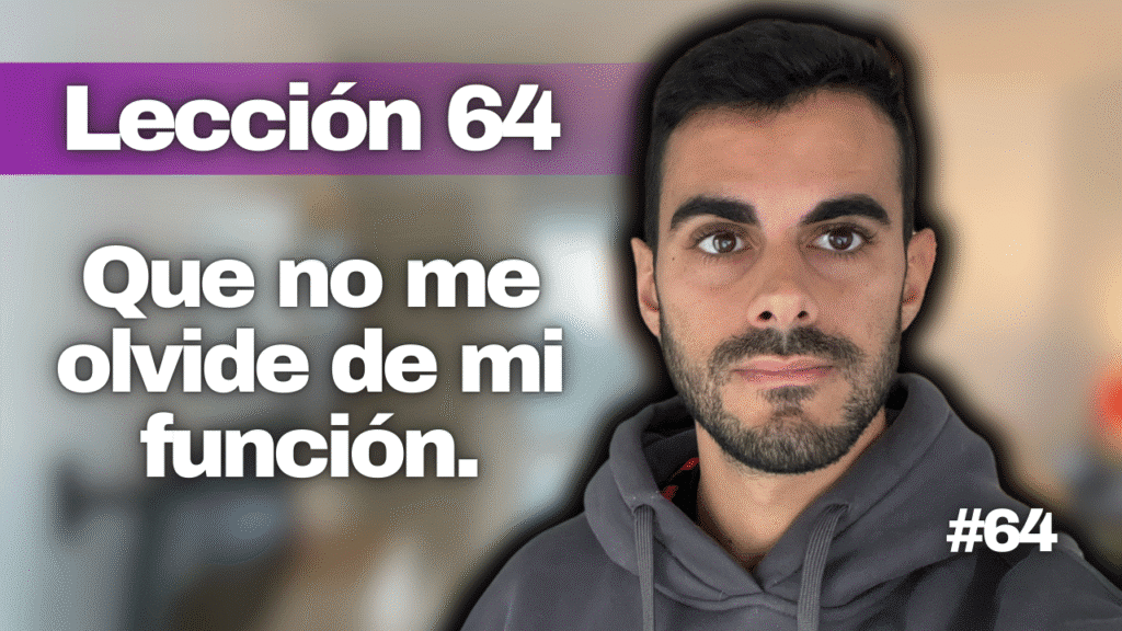Un Curso de Milagros Lección 64_ Cómo Recordar Tu Propósito y Vivir con Plenitud