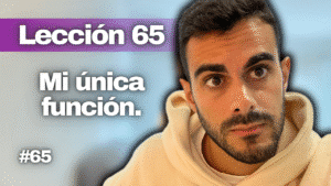 Un Curso de Milagros Lección 65_ Descubre Tu Verdadero y Único Propósito