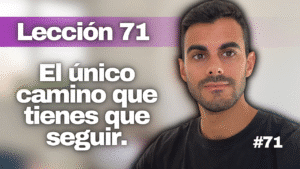 Un Curso de Milagros Lección 71_ Sólo el Plan de Dios para la Salvación Tendrá Éxito