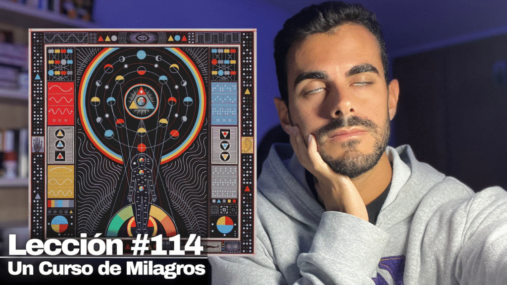 Entrenamiento Mental _Soy Espíritu_ - Un Curso de Milagros Lección 114