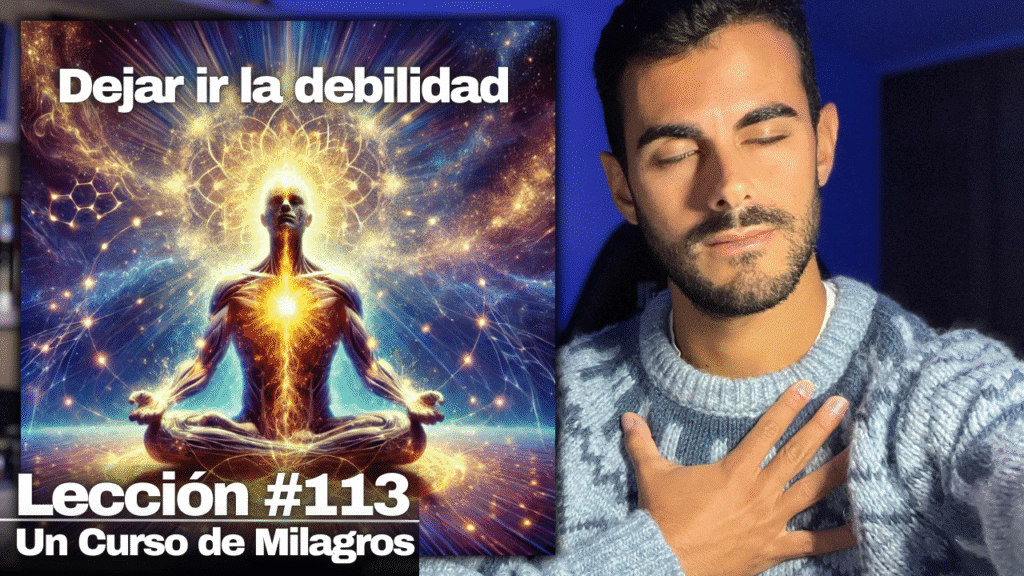 Meditación Guiada llave para acceder a la grandeza de tu SER - Un Curso de Milagros Lección 113