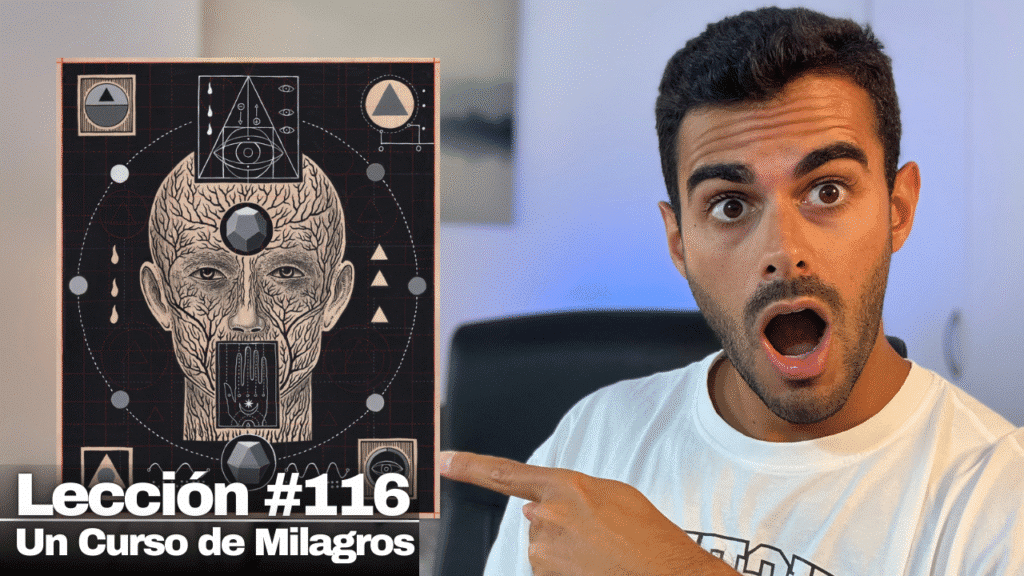 No llegaste a este vídeo por casualidad - Un Curso de Milagros Lección 116