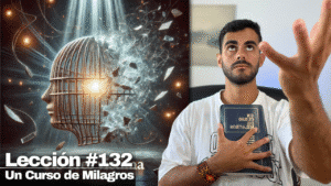 Eres un Ser creador (y ha llegado el momento de recordarlo) – Un Curso de Milagros Lección 132