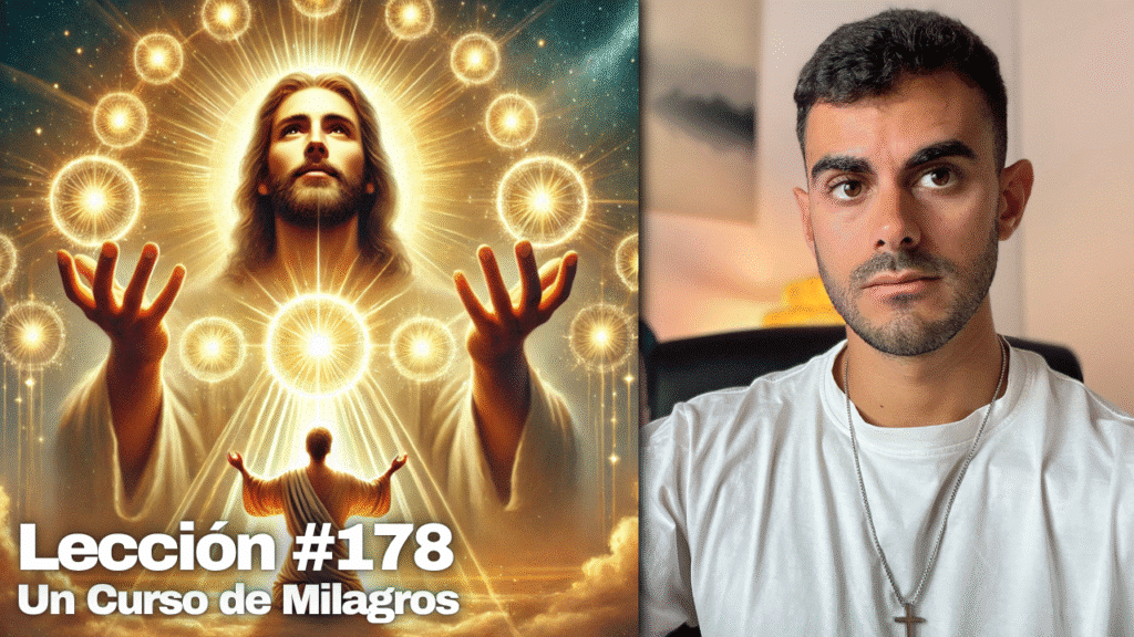 Meditación para Aceptar los Dones de Dios – Un Curso de Milagros Lección 178