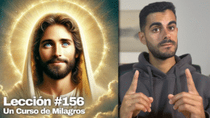 Nunca Estás Solo_ Así Camina Dios Contigo – Un Curso de Milagros Lección 156