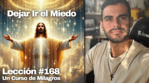 Reclama la Gracia de Dios – Un Curso de Milagros Lección 168