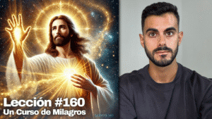 Recuerda Quién Eres_ El Miedo No Vive en Tu Hogar – Un Curso de Milagros Lección 160