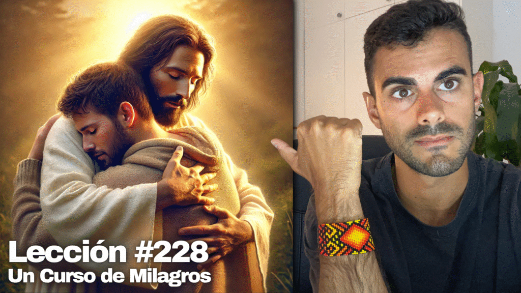 Dios no te ha condenado ❤️ _ Entrenamiento Mental UCDM – Un Curso de Milagros Lección 228