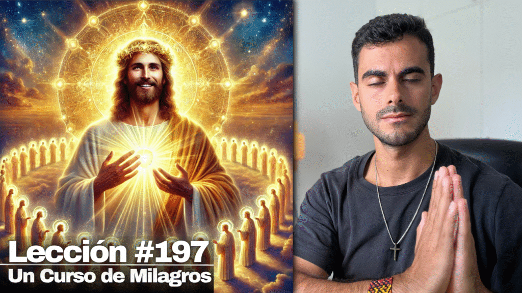 El Poder del Agradecimiento VERDADERO - Un Curso de Milagros Lección 197