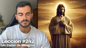 Este día se lo dedico a Dios 💜 – Un Curso de Milagros Lección 242