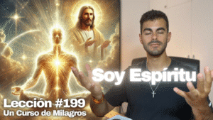 No Eres un Cuerpo, Eres Libre - Un Curso de Milagros Lección 199 (meditación al final)