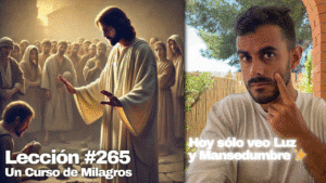 Que tire la primera piedra el que esté libre de pecado_ – Un Curso de Milagros Lección 265