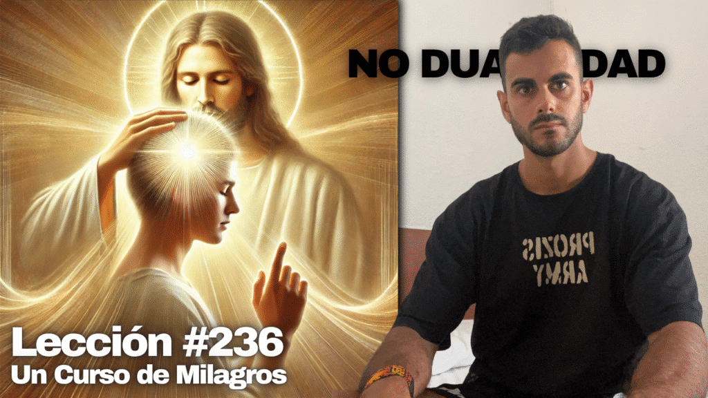 Recupera el Control de Tu Mente ✨ – Un Curso de Milagros Lección 236
