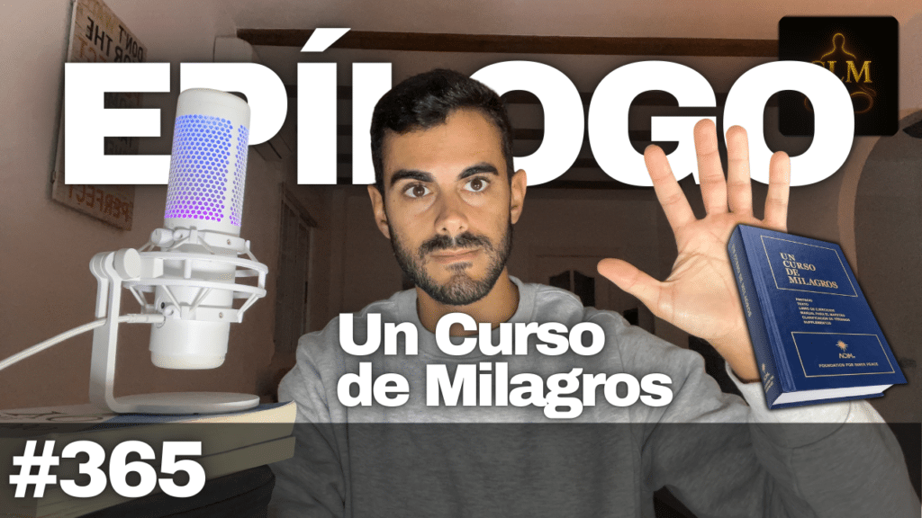 Caminar con Dios Para Siempre – Un Curso de Milagros Lección 365 📖 EPÍLOGO