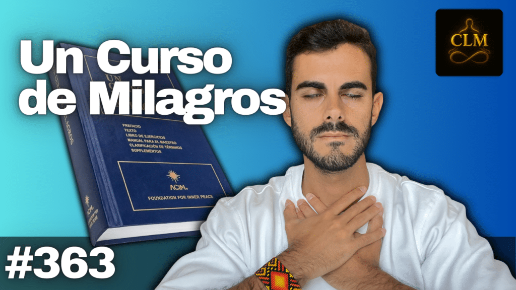 Una oración profunda para finalizar el camino – Un Curso de Milagros Lección 363 📖