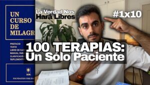Mi Sanación Interna tras 100 Psicoterapias basadas en Un Curso de Milagros Curación y Perdón