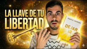 El VERDADERO Dejar Ir. Dejar Ser. Permitir