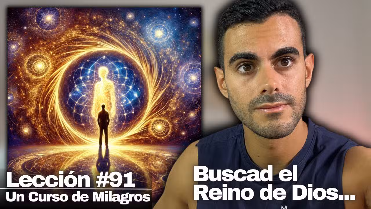 Lección 91 Un Curso de Milagros: ¿Quién Eres Realmente? La RESPUESTA Cambiará tu Vida