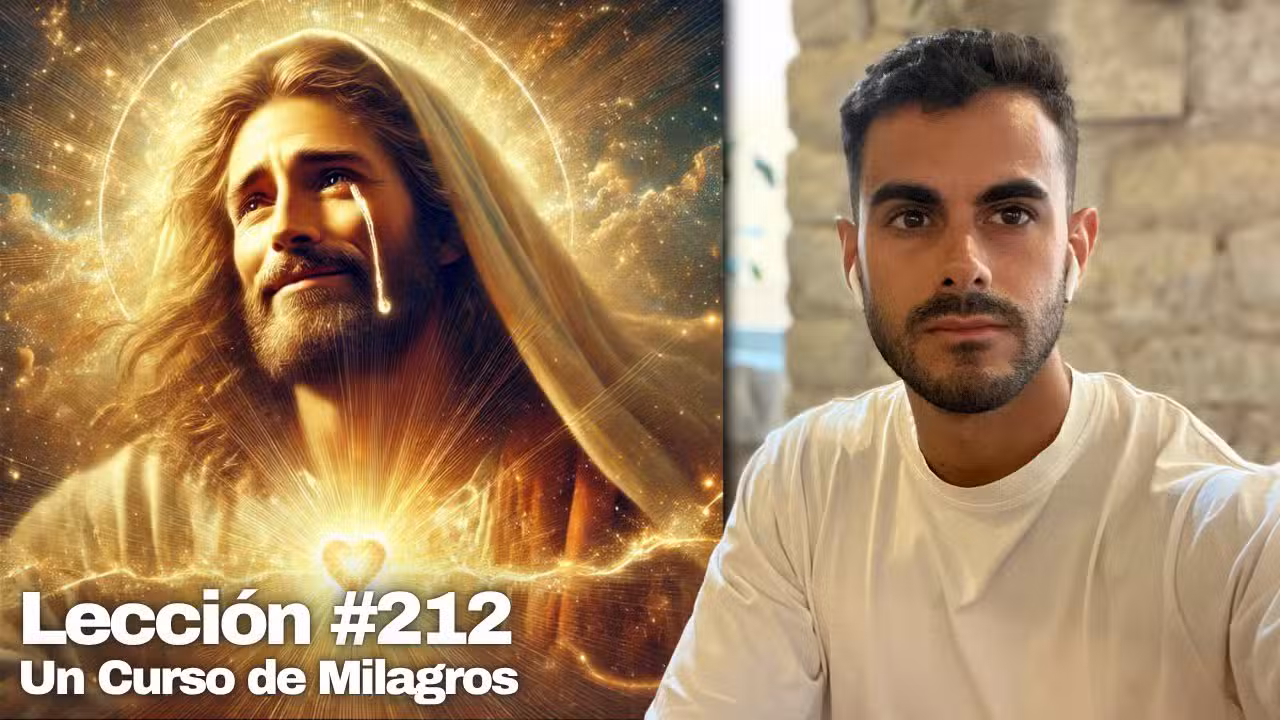 Lección 212 Un Curso de Milagros: Tu Verdadera Función en el Plan (Meditación No Dual)