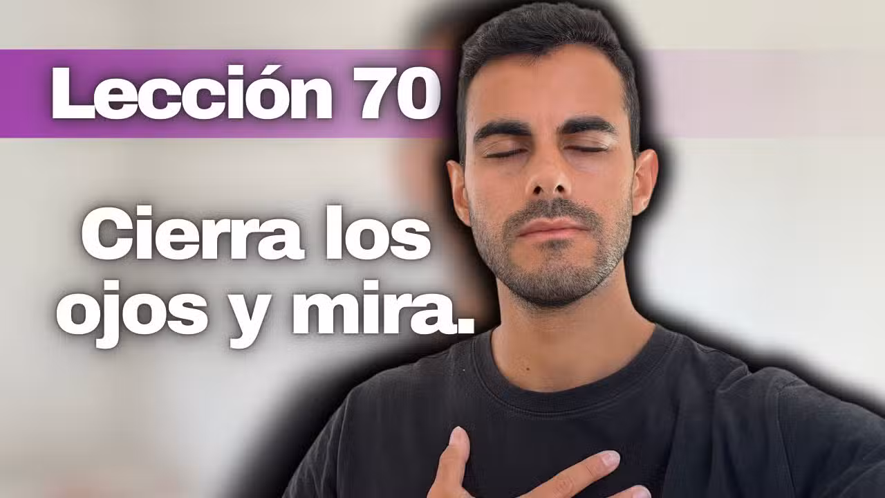 Lección 70 Un Curso de Milagros: Mi Salvación Procede de Mí