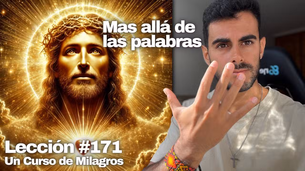Lección 171 Un Curso de Milagros: Quinto Repaso UCDM Una Nueva Experiencia (Meditación final)