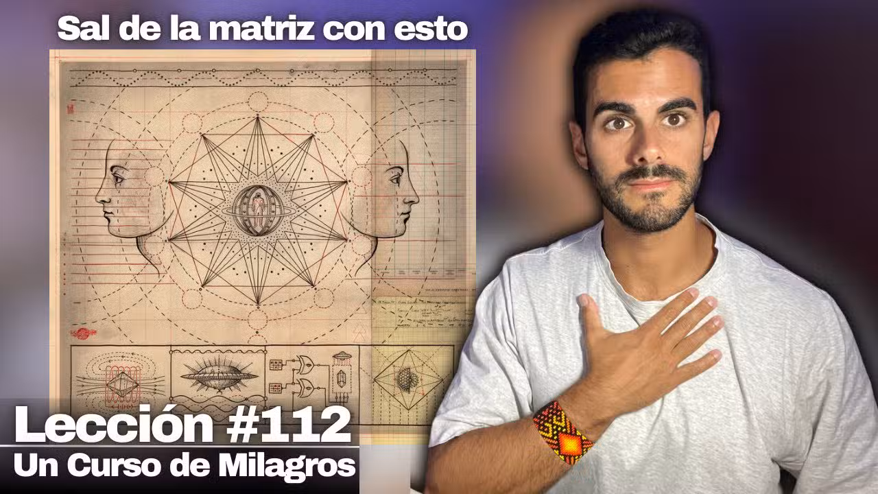 Lección 112 Un Curso de Milagros: Lo que buscabas fuera ya se encontraba dentro de ti