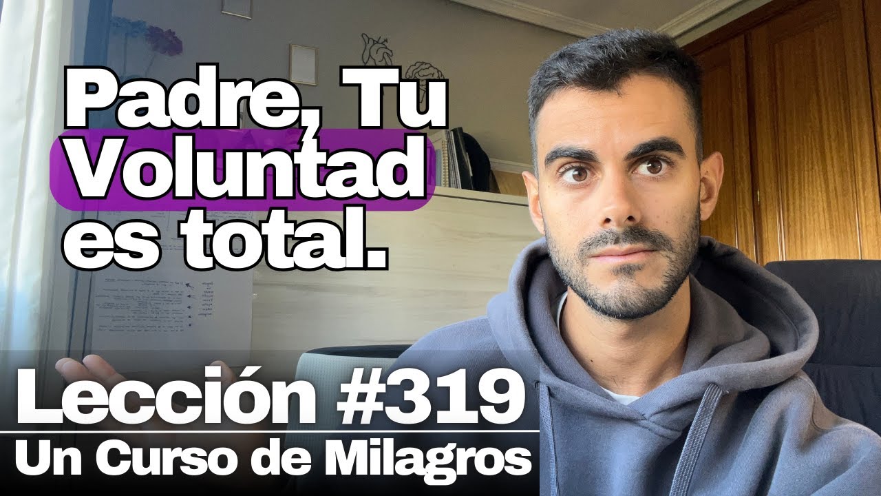 Lección 319 Un Curso de Milagros: Vine a salvar al mundo 🌍