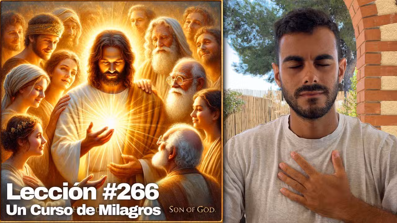 Lección 266 Un Curso de Milagros: Todos son tus salvadores 💛