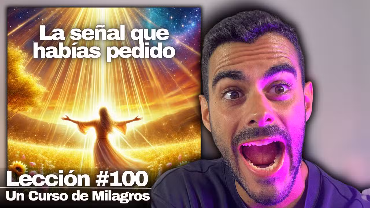 Lección 100 Un Curso de Milagros: Dios quiere que seas feliz (este es tu propósito)