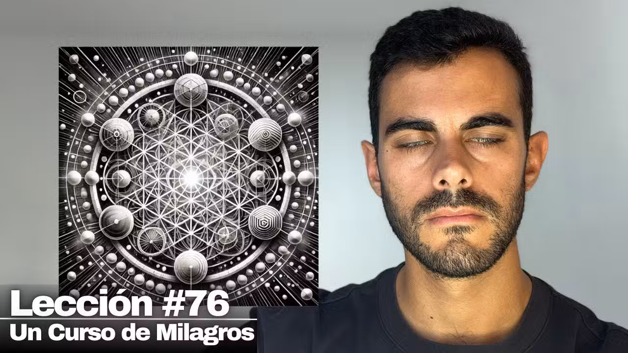 Lección 76 Un Curso de Milagros: Las Leyes de Dios Disolverán Todo Conflicto
