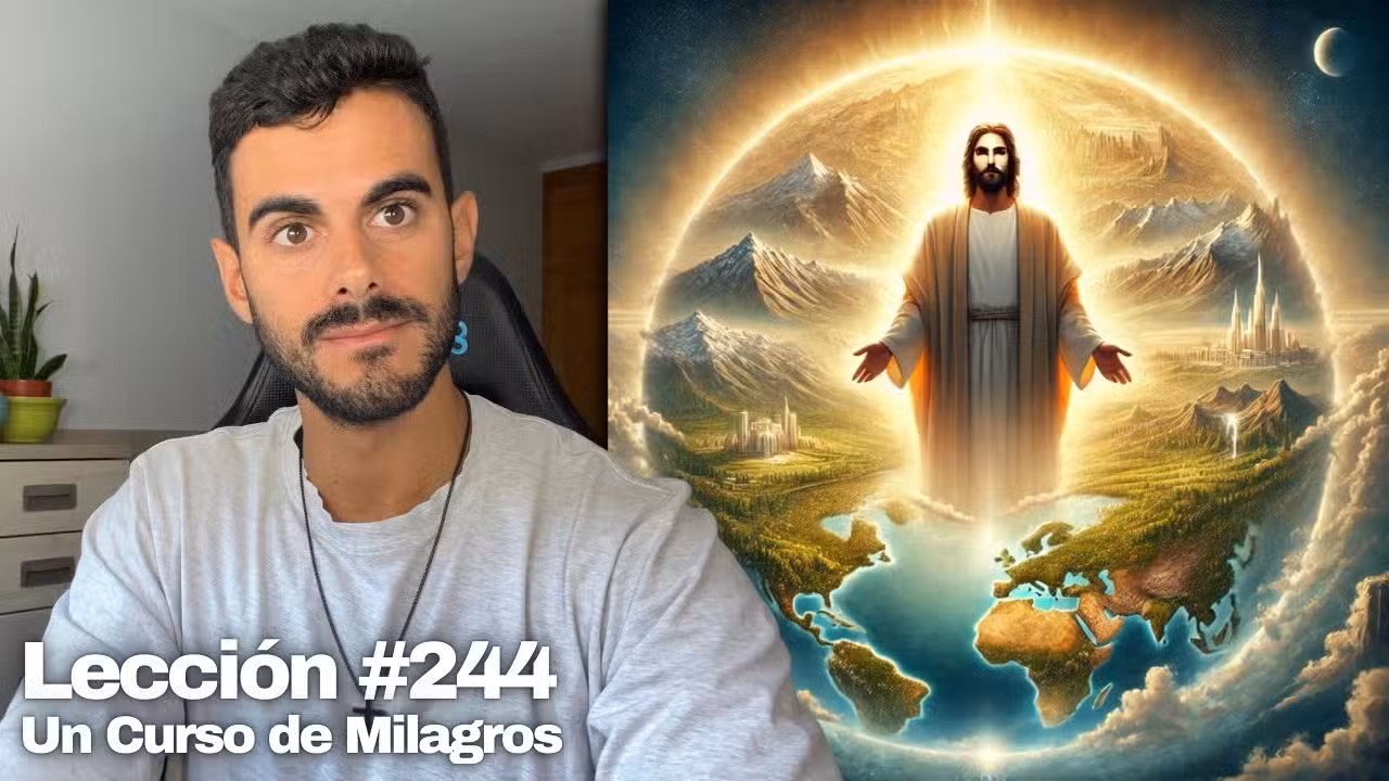 Lección 244 Un Curso de Milagros: No estoy en peligro en ningún lugar del mundo