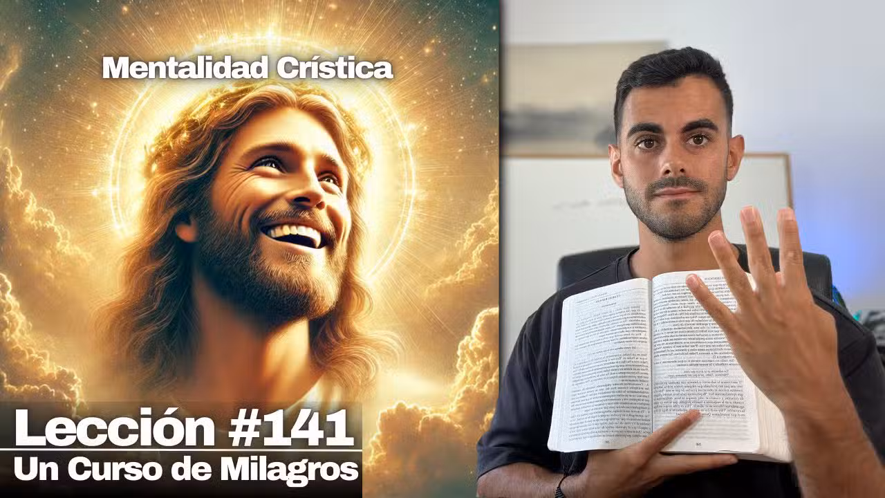 Explicación Lección 141 - Un Curso de Milagros