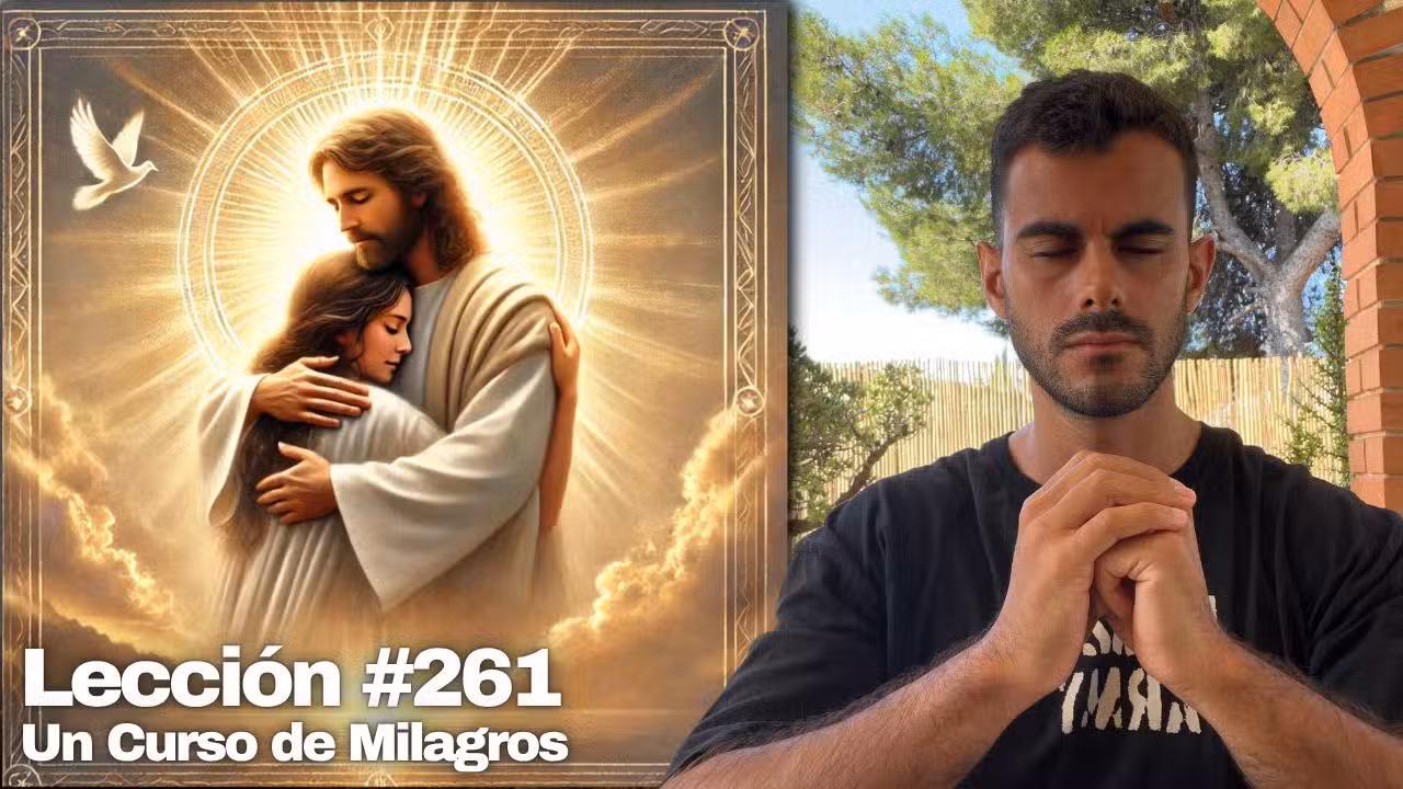 Lección 261 - Dios es mi refugio y seguridad
