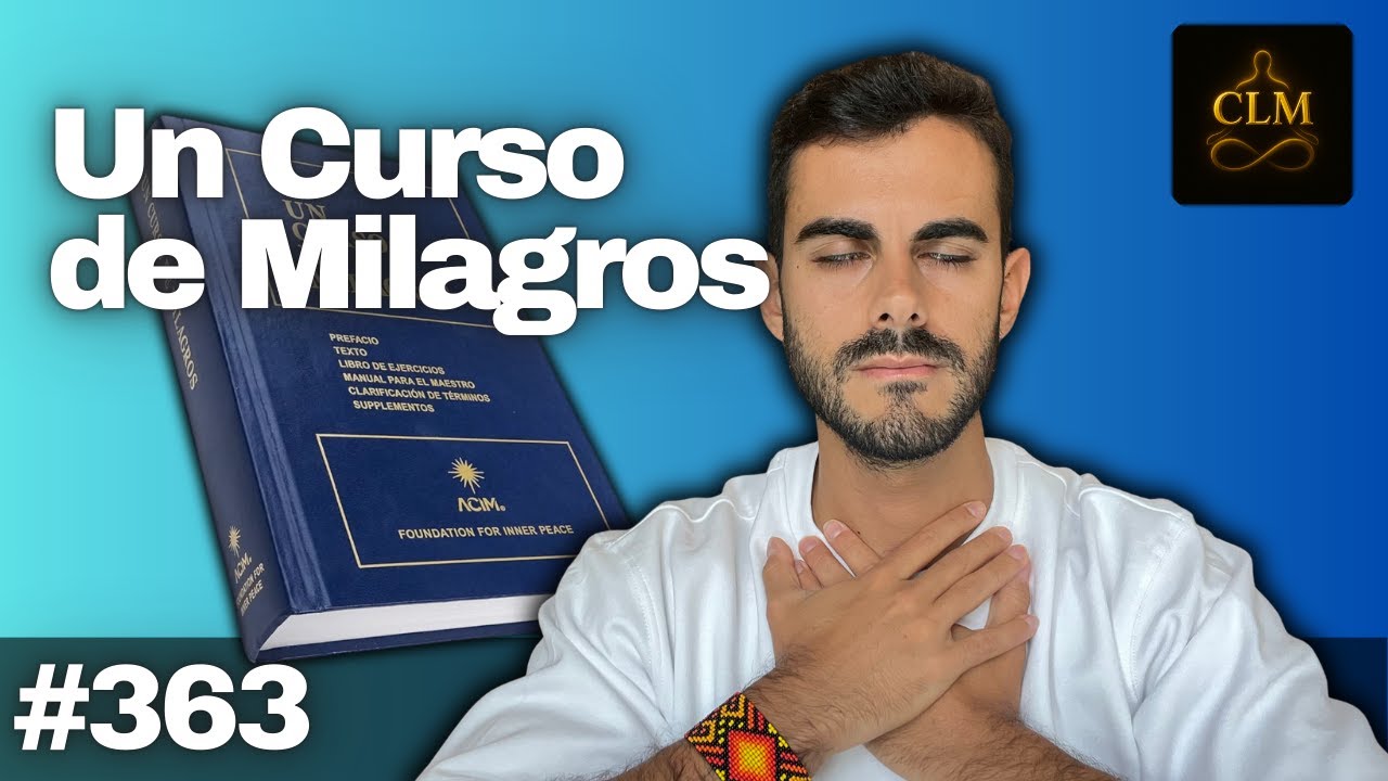 Lección 363 Un Curso de Milagros: Una oración profunda para finalizar el camino