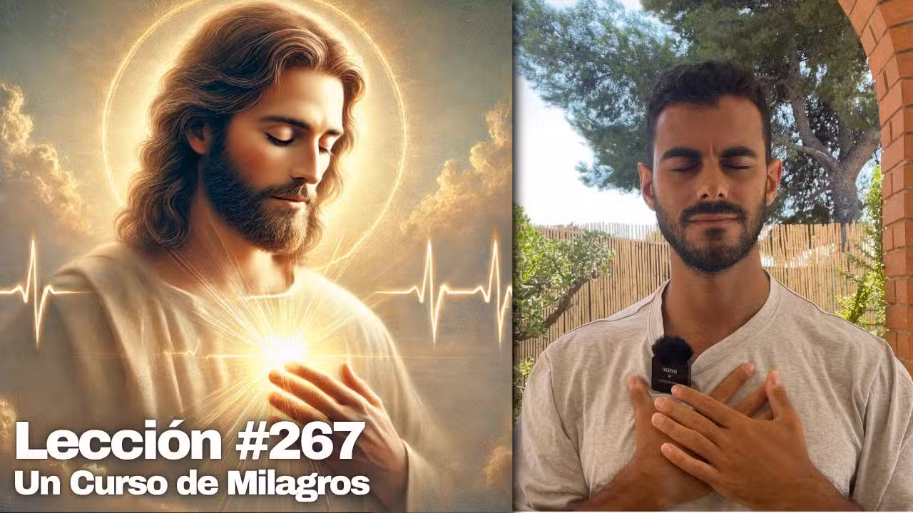 Mi corazón late en la Paz de Dios 🫀 – Un Curso de Milagros Lección 267