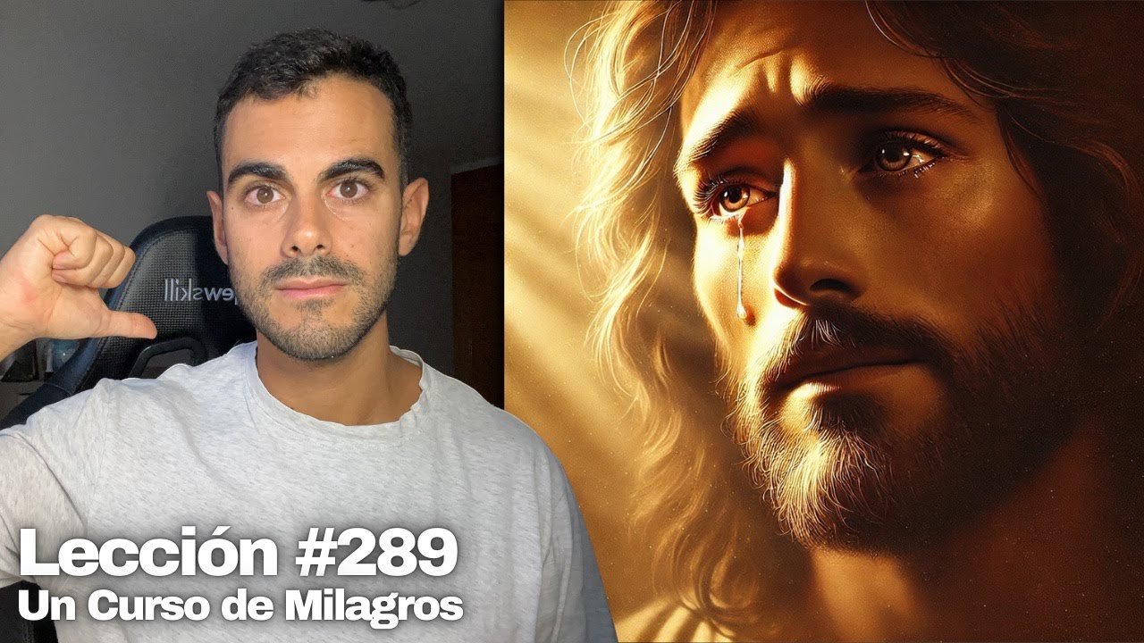 Lección 289 Un Curso de Milagros: El pasado no existe No me puede afectar