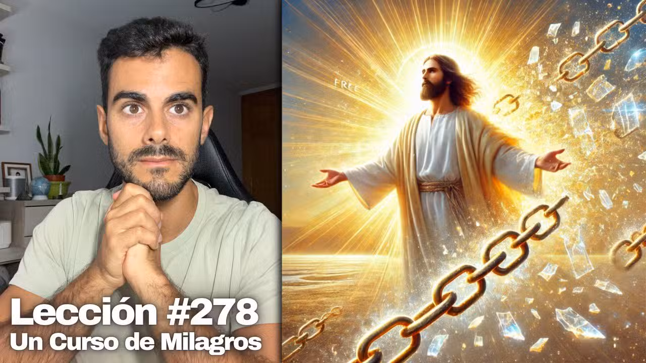 La Verdad es libre 🆓 – Un Curso de Milagros Lección 278