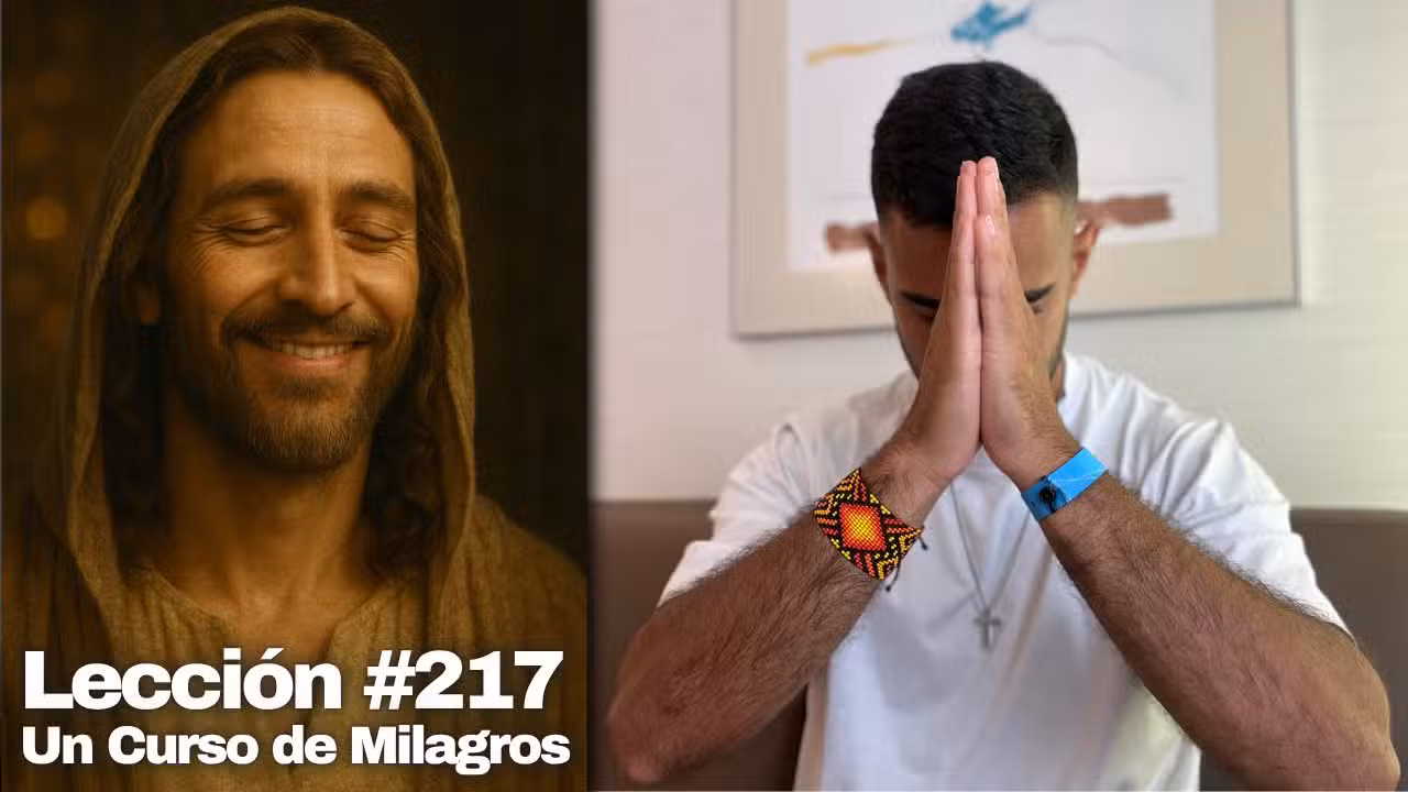 Lección 217 Un Curso de Milagros: El Poder de Agradecer al Ser 🙏