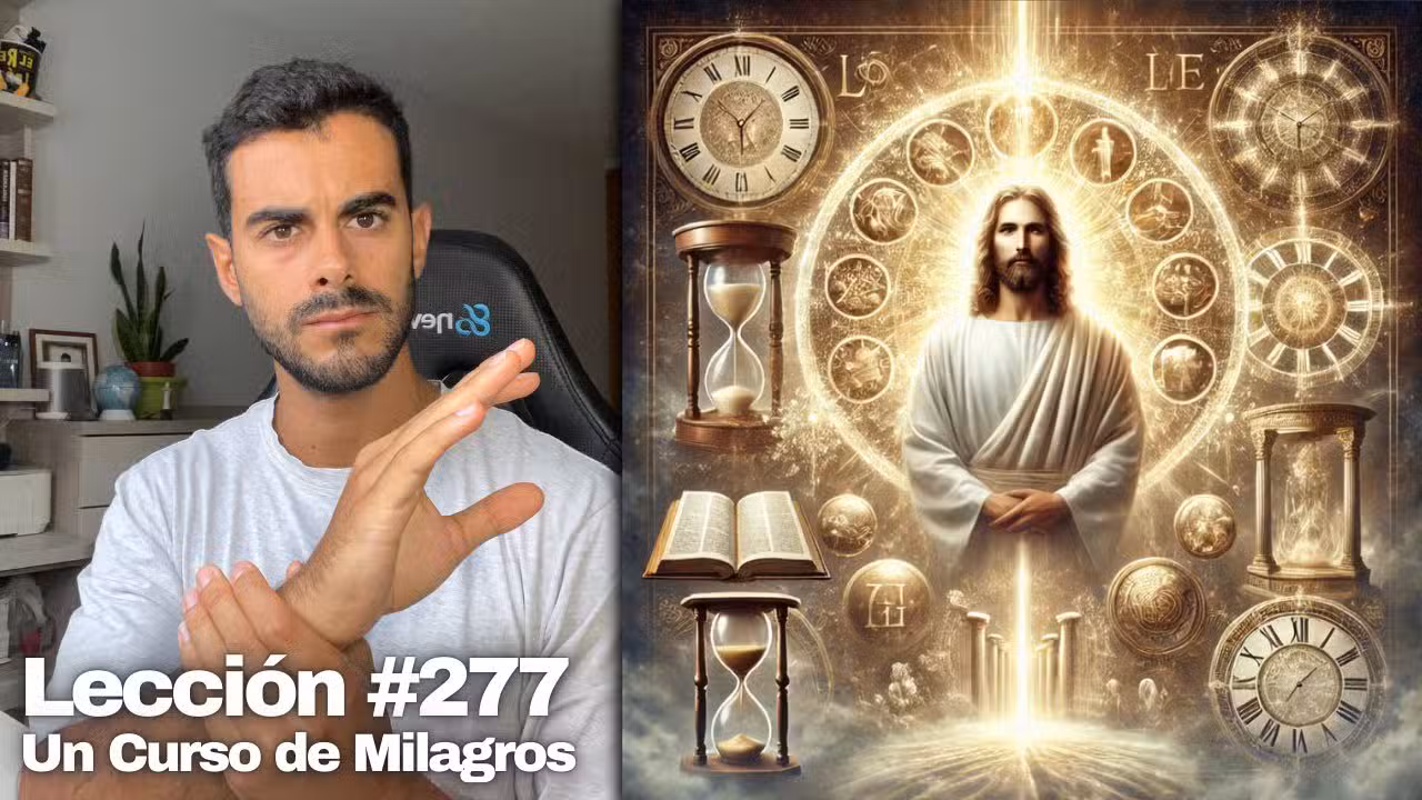 ¿Las leyes del mundo son reales? 🔓 – Un Curso de Milagros Lección 277