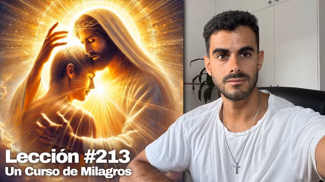 Lección 213 - Un Curso de Milagros