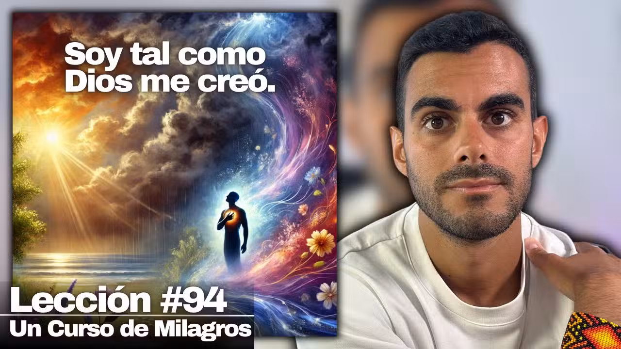 Lección 94 Un Curso de Milagros: Cómo Dejar Ir las Emociones Negativas (Solo Recuerda Esto)