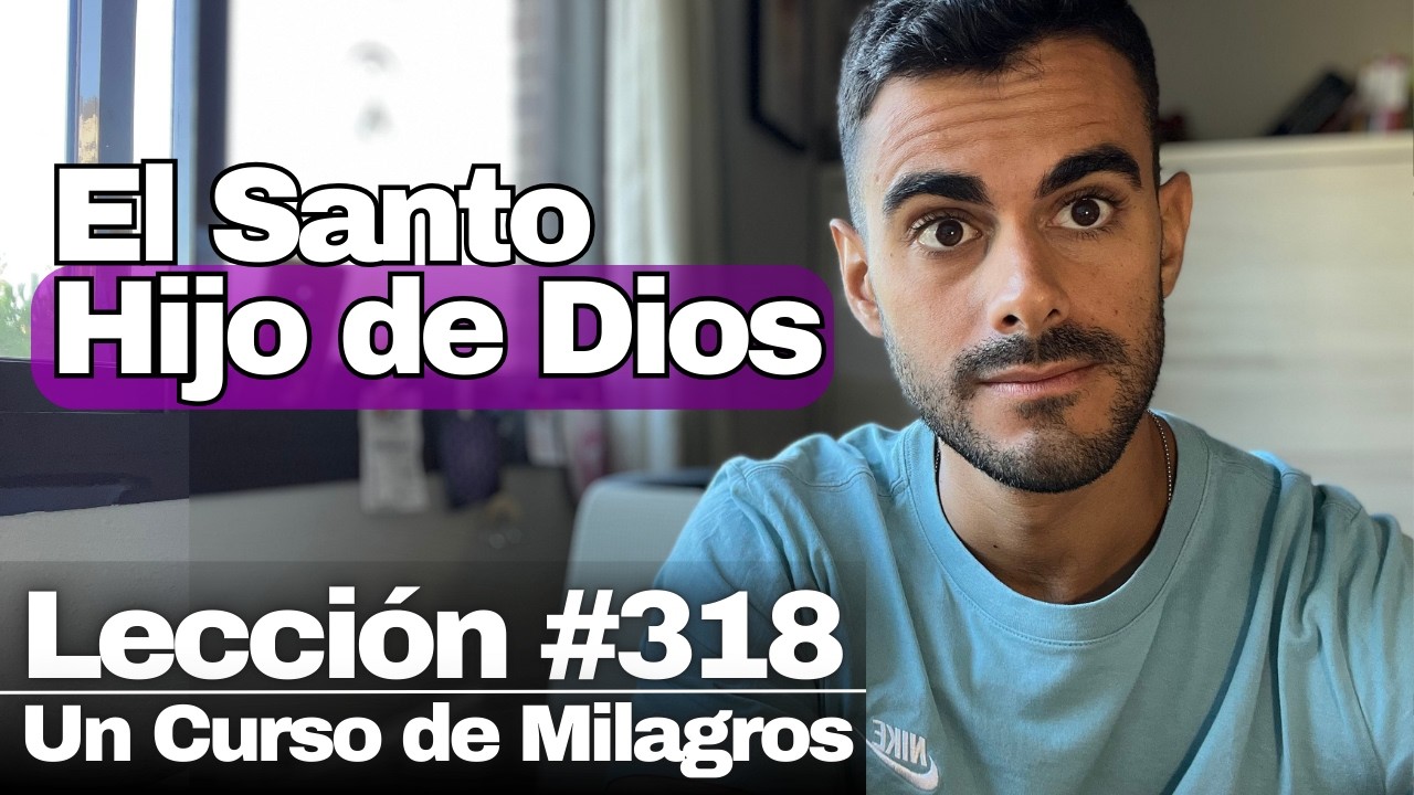 Lección 318 Un Curso de Milagros: Soy el medio para la salvación, así como su fin