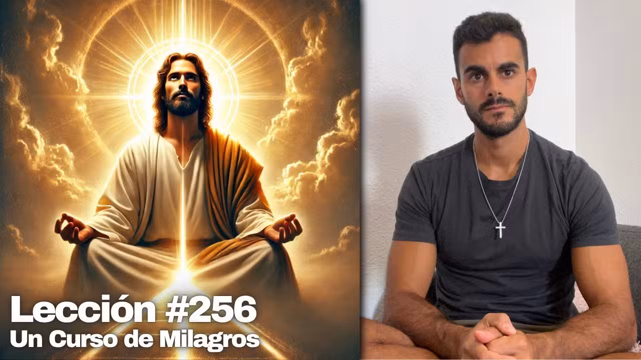 Lección 256 Un Curso de Milagros: Dios es mi único objetivo hoy