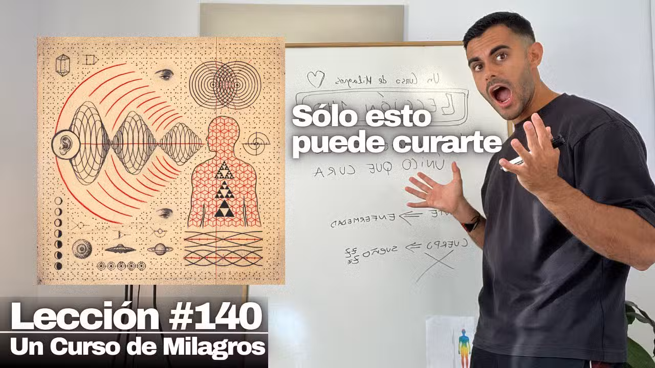 Lección 140 Un Curso de Milagros: Lo Único que puede curarte de verdad